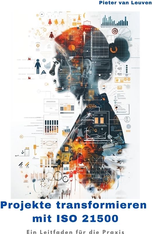Projekte transformieren mit ISO 21500