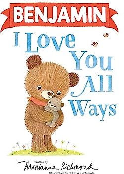 Benjamin I Love You All Ways