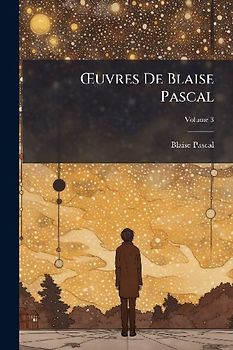 Å'uvres De Blaise Pascal