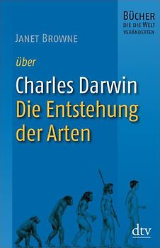 Charles Darwin, Die Entstehung der Arten. Bücher, die die Welt veränderten
