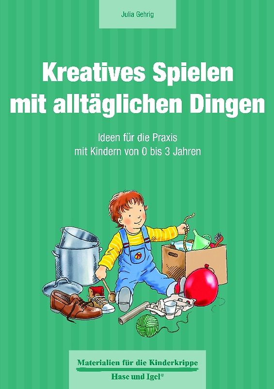 Kreatives Spielen mit alltäglichen Dingen