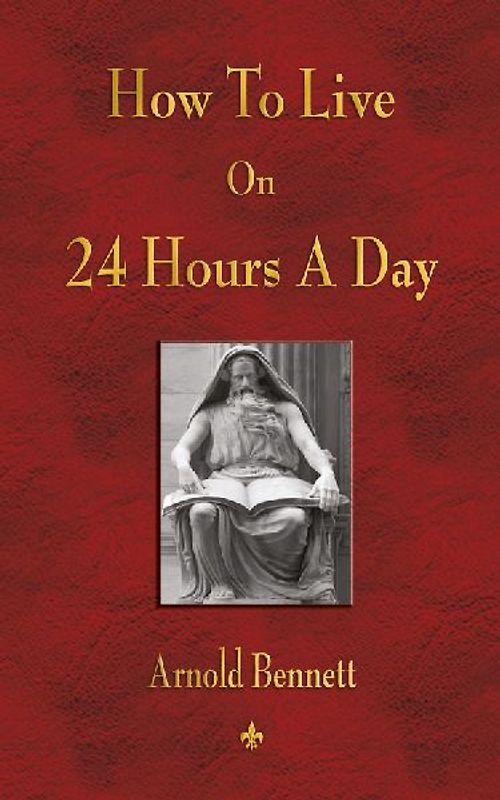 How To Live On 24 Hours A Day