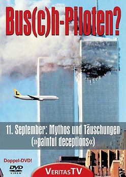 Bus(c)h-Piloten - 11. September: Mythen und Täuschungen (2 DVDs) DVD