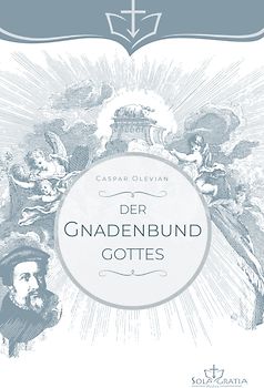 Der Gnadenbund Gottes