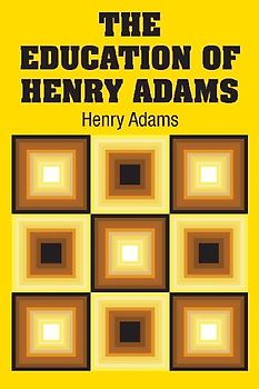 The Education of Henry Adams