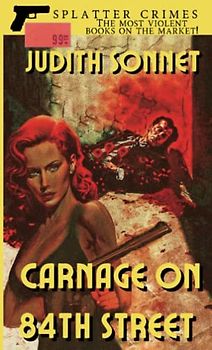 Carnage on 84th Street: Splatter Crimes