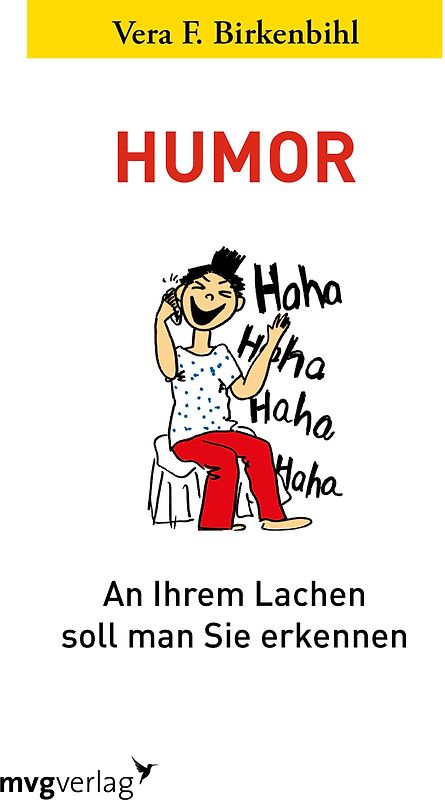 Humor: An Ihrem Lachen soll man Sie erkennen