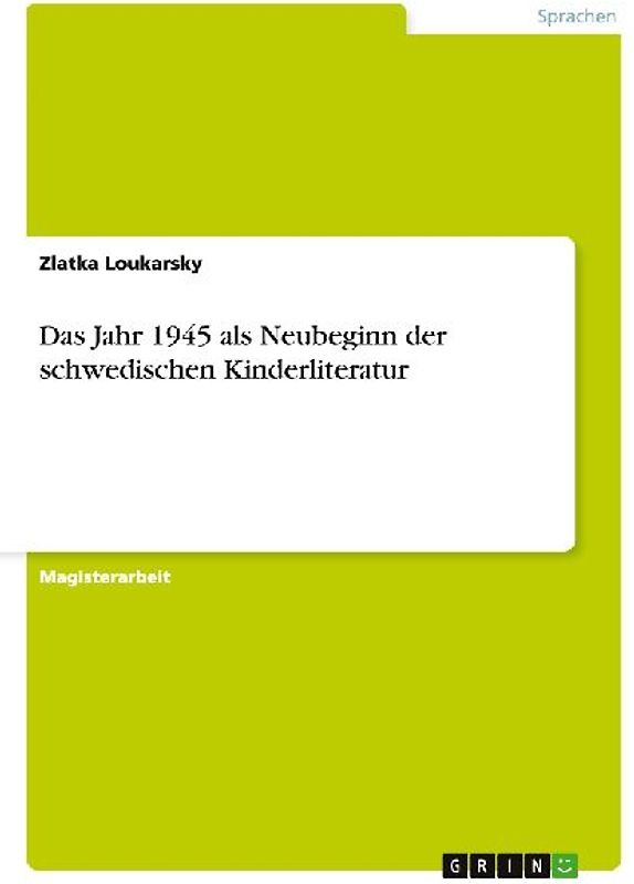 Das Jahr 1945 als Neubeginn der schwedischen Kinderliteratur