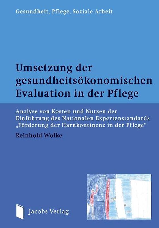Umsetzung der gesundheitsökonomischen Evaluation in der Pflege