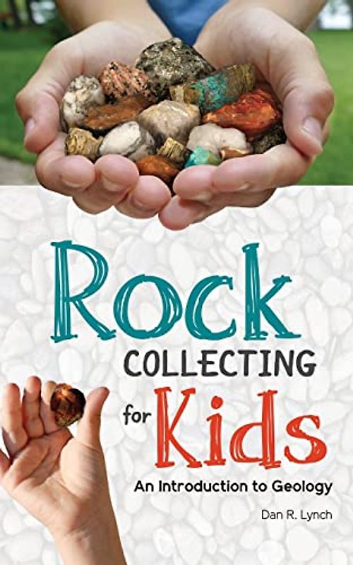 Rock Collecting for Kids