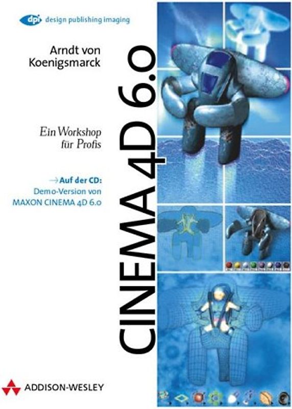 Cinema4D 6.0. Ein Workshop für Profis