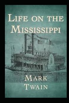 Life On The Mississippi Annotated