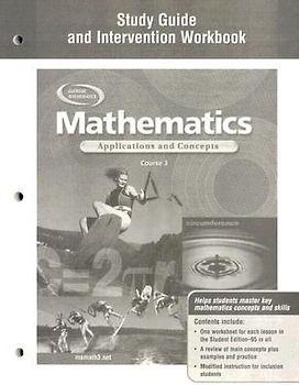 Mathematics: Applications and Concepts, Course 3, Study Guide and Intervention Workbook