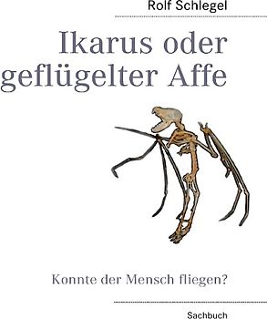 Ikarus oder geflügelter Affe