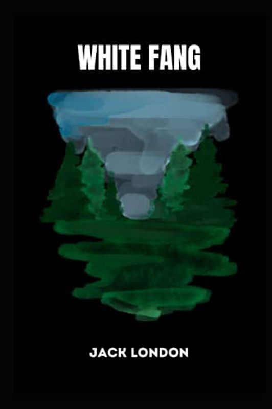 White Fang by jack london