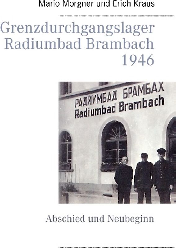 Grenzdurchgangslager Radiumbad Brambach 1946