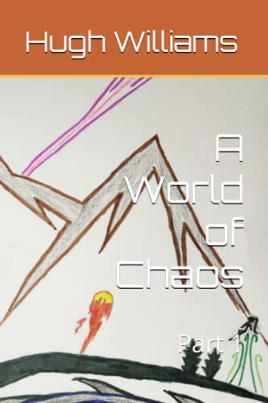 A World of Chaos: Part 1