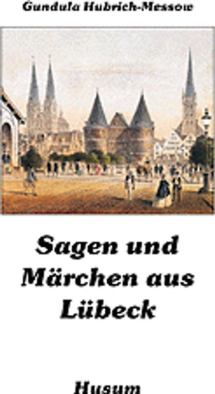 Sagen und Märchen aus Lübeck