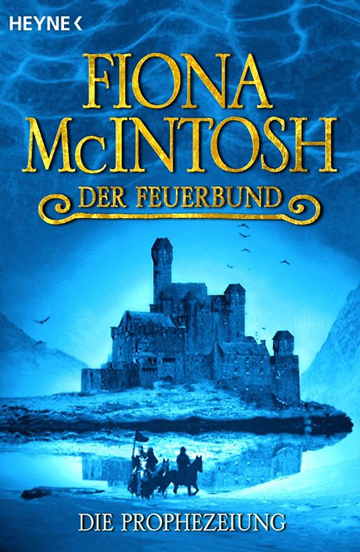 Die Prophezeiung. Der Feuerbund 2 - Roman