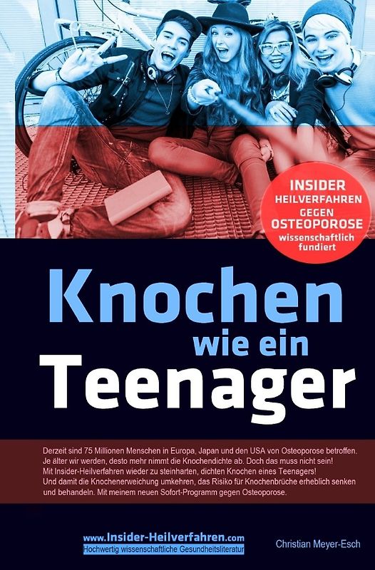 Knochen wie ein Teenager: Insider-Heilverfahren gegen Osteoporose
