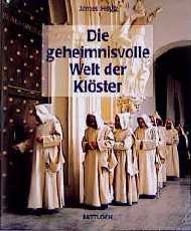 Die geheimnisvolle Welt der Klöster