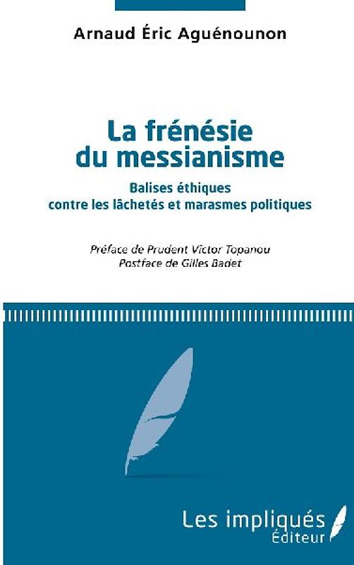 La frénésie du messianisme