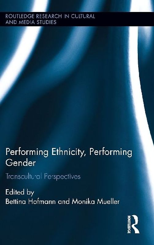 Performing Ethnicity, Performing Gender