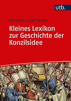 Kleines Lexikon zur Geschichte der Konzilsidee