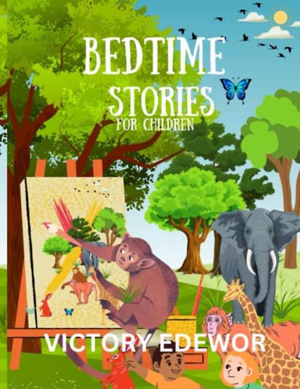 BEDTIME STORIES: FOR CHILDREN