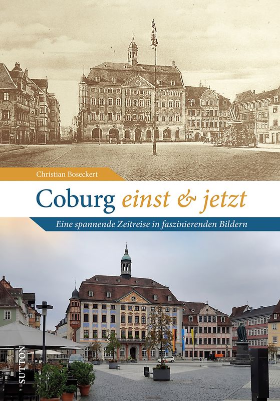 Coburg einst und jetzt