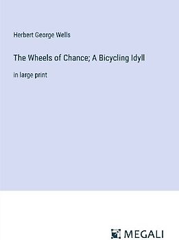 The Wheels of Chance; A Bicycling Idyll