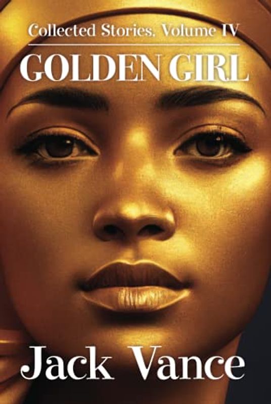 Golden Girl (Collected Stories, Band 4)