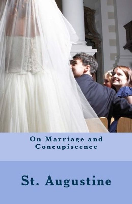 On Marriage and Concupiscence