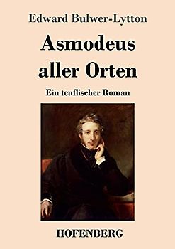 Asmodeus aller Orten: Ein teuflischer Roman