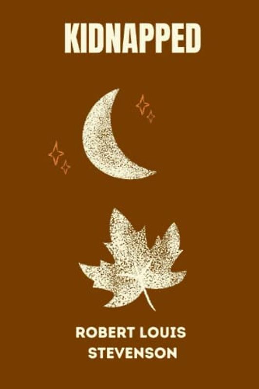 Kidnapped by Robert Louis Stevenson