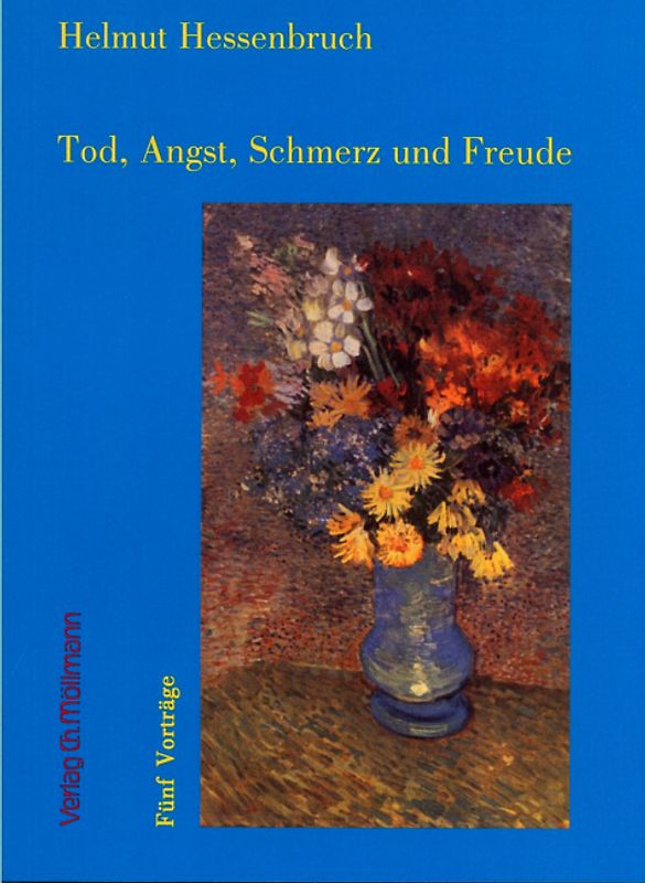 Tod, Angst, Schmerz und Freude