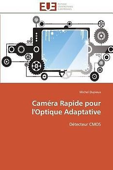 Caméra Rapide pour l'Optique Adaptative