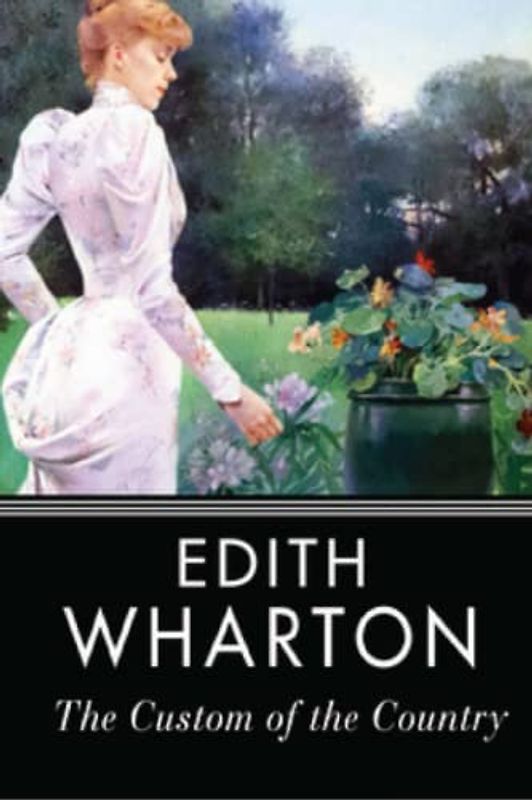 The Custom of the Country (Annotated)