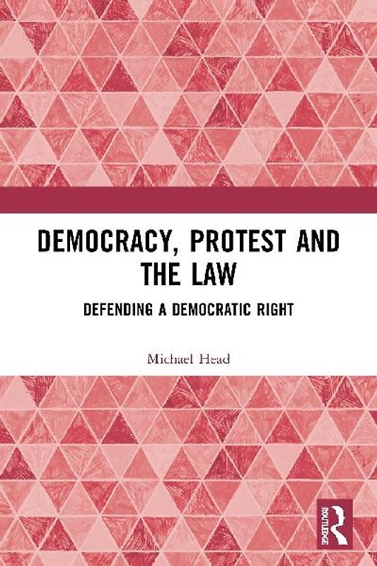 Democracy, Protest and the Law