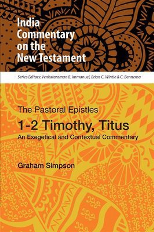 The Pastoral Epistles, 1-2 Timothy, Titus