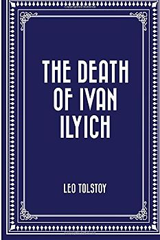 The Death of Ivan Ilyich