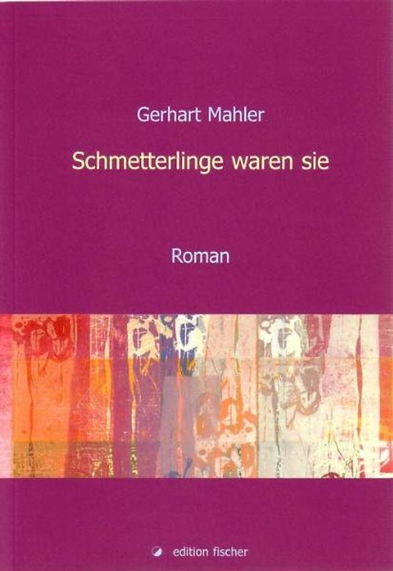 Schmetterlinge waren sie