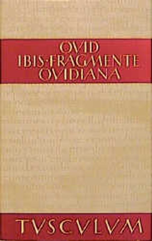 Ibis / Fragmente / Ovidiana. Lateinisch / Deutsch