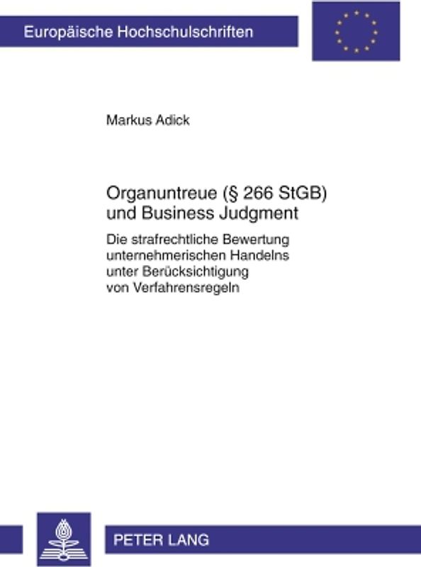 Organuntreue (§ 266 StGB) und Business Judgment