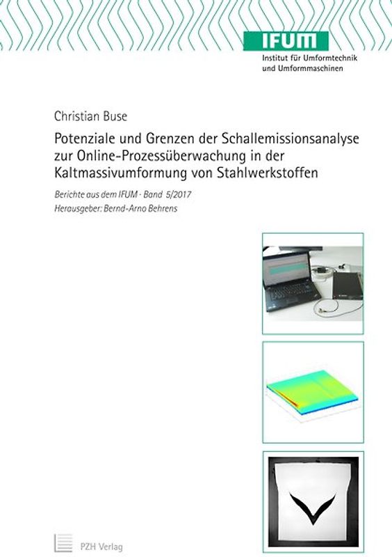 Potenziale und Grenzen der Schallemissionsanalyse zur Online-Prozessüberwachung in der Kaltmassivumformung von Stahlwerkstoffen
