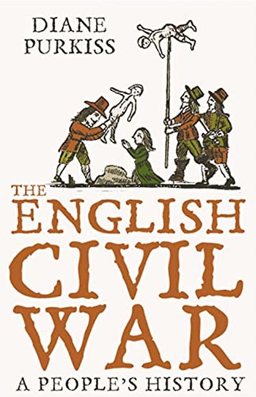 English Civil War: A People's History - Diane Purkiss