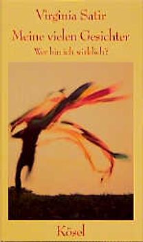 Meine vielen Gesichter. Wer bin ich wirklich?