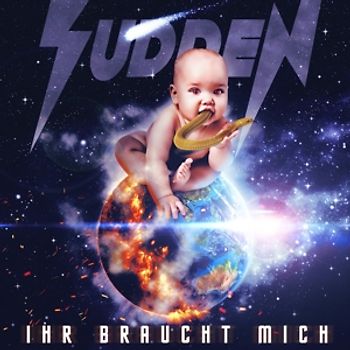 Sudden - Ihr Braucht Mich