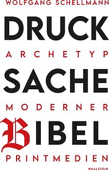Drucksache Bibel – Archetyp moderner Printmedien