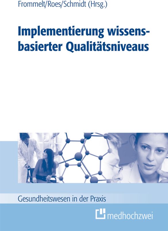 Implementierung wissensbasierter Qualitätsniveaus